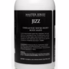 Bottle of 'JIZZ' unscented water-based body glide, showing product details and ingredients