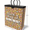 Add some humor to your gift-giving with this quirky bag! Humorous gift bag with 'Suck a Bag of DICKS!' text and colorful shapes