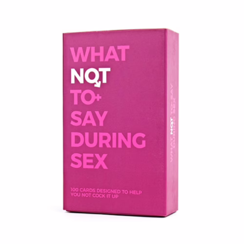 Explore this fun set of cards designed to enhance your intimate conversations. Gift Republic What Not To Say During Sex Cards